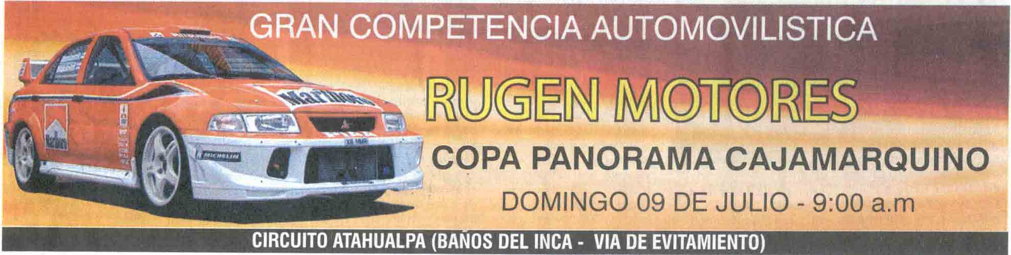 Spot de la Gran Competencia Automovilistica "Rugen Motores". Tomado del diario "Panorama Cajamarquino" del 27/06/06.